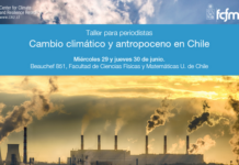 29 y 30 de junio | Taller para periodistas «cambio climático y antropoceno en Chile»