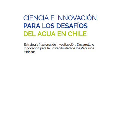Ciencia e innovación para los desafíos del agua en Chile | CNID