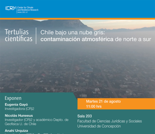 21 de agosto | Tertulia científica (CR)2 “Chile bajo una nube gris: contaminación atmosférica de norte a sur”