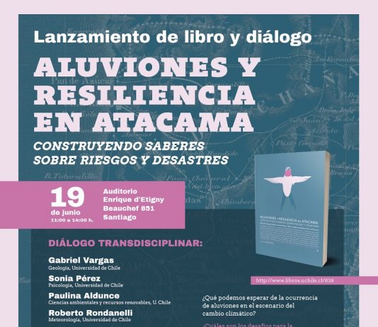 19 de junio | Lanzamiento del libro «Aluviones y resiliencia en Atacama. Construyendo saberes sobre riesgos y desastres»