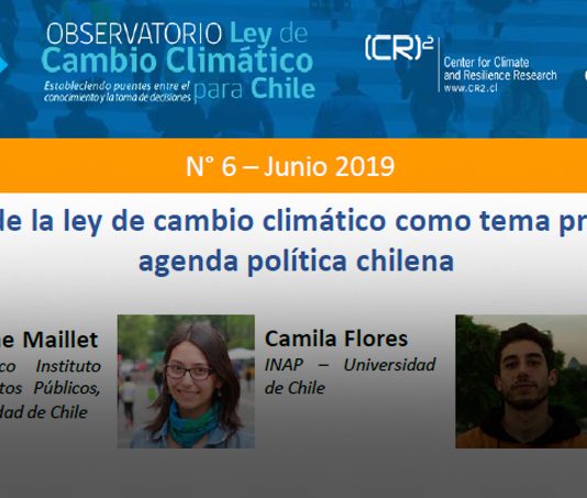 Policy brief Observatorio Ley de Cambio Climático: La inclusión de la ley de cambio climático como tema prioritario en la agenda política chilena